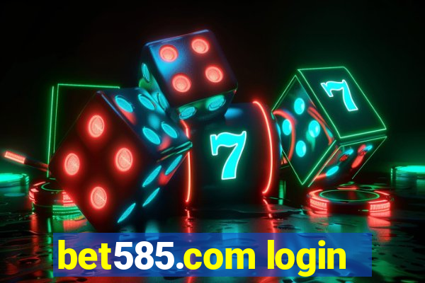 bet585.com login